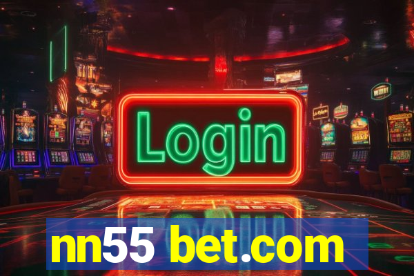 nn55 bet.com